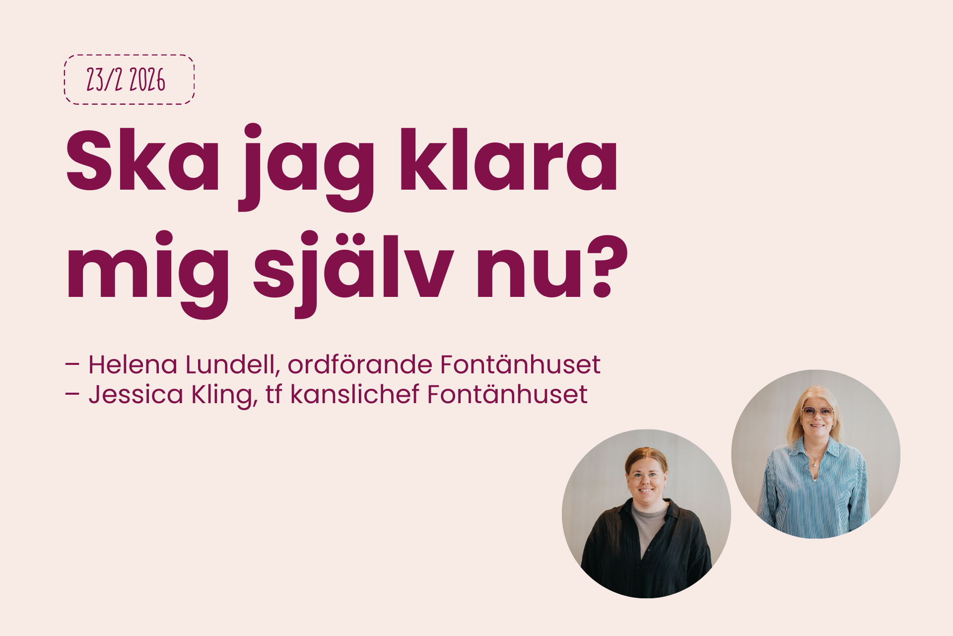 23/2 Föreläsning: Ska jag klara mig själv nu?