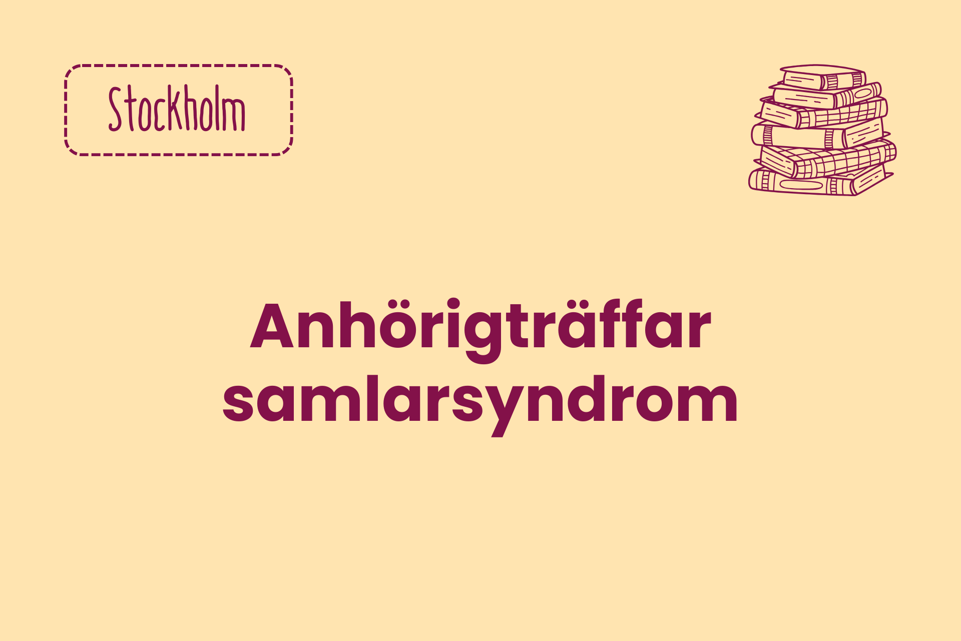 Anhörigträffar samlarsyndrom