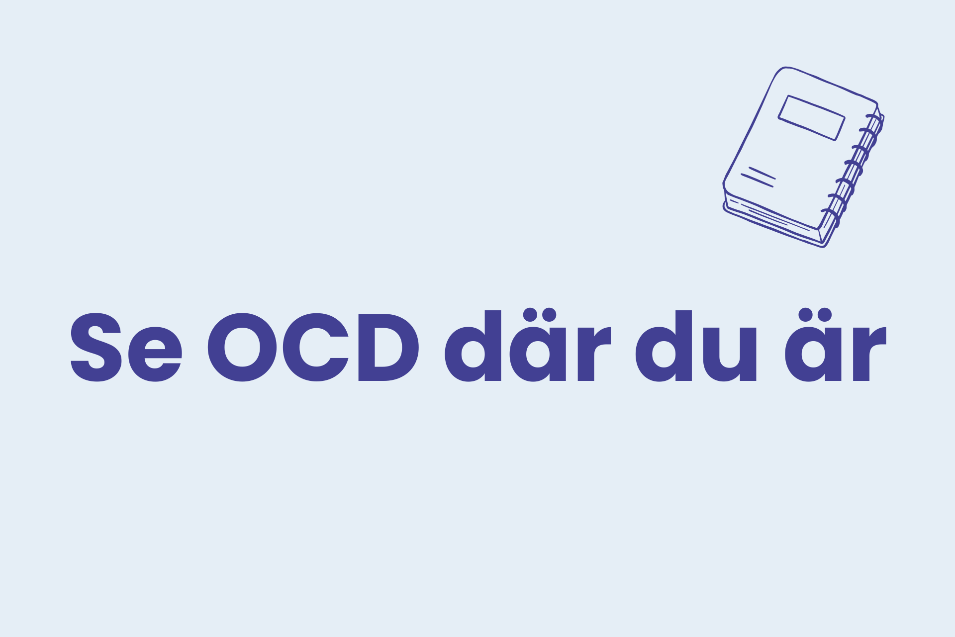 Kurser – Se ocd där du är. Uppdaterad!