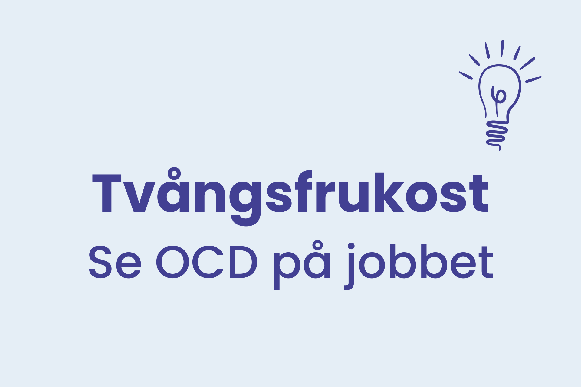 Tvångsfrukost – uppdaterad