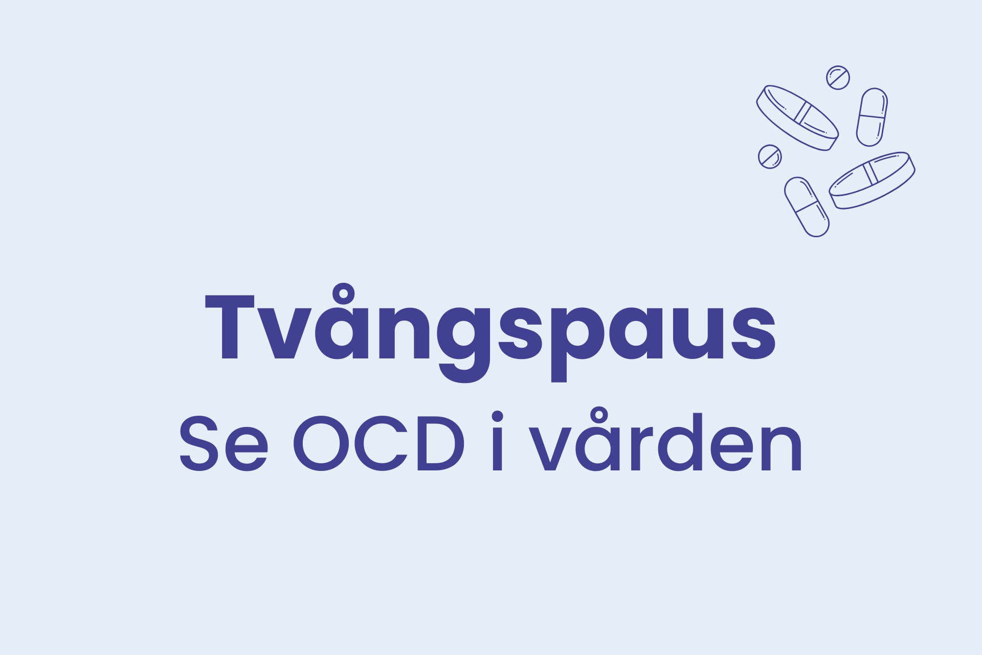 Tvångspaus – Se ocd i vården. Uppdaterad.