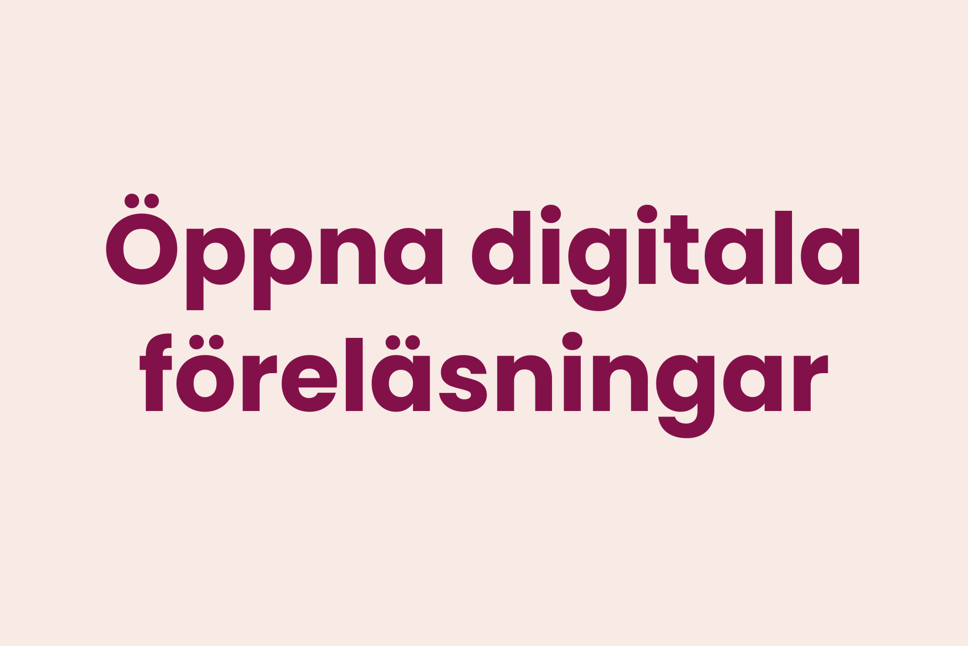Aktiviteter: öppna digitala föreläsningar